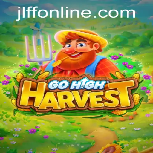 Discover the Thrilling World of GoHighHarvest: A New Era of Strategy Gaming with JLFF