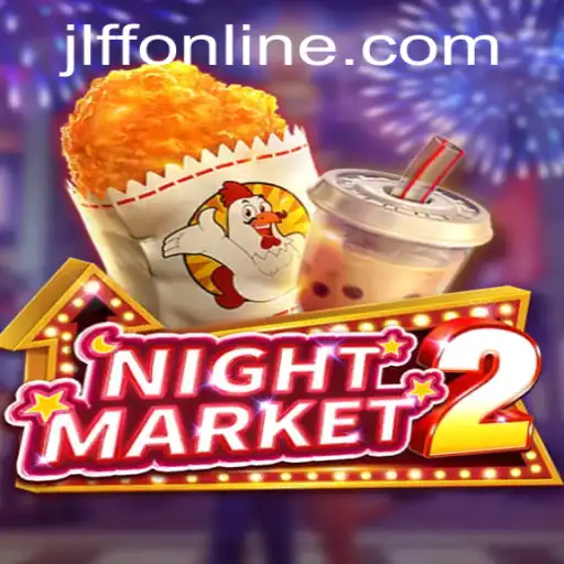 Exploring the Thrilling World of NightMarket2: A New Era of Digital Gaming with JLFF